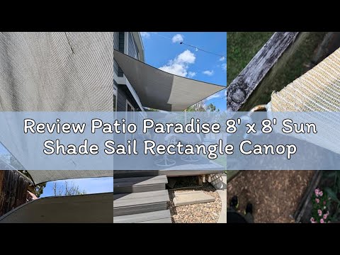 Review Patio Paradise 8' x 8' Sun Shade Sail Rectangle Canopy