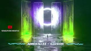 Adrenalize - Illusion [Euphoric Hardstyle]