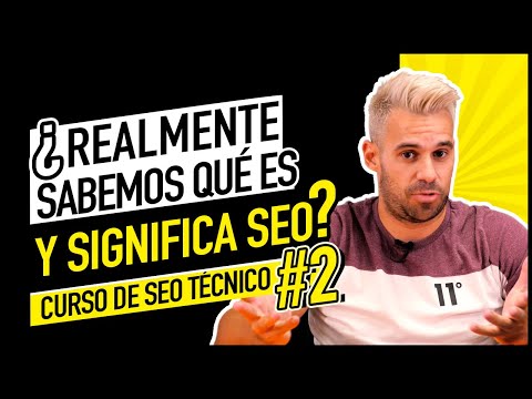 😱 QUÉ ES SEO❓| CURSO SEO TÉCNICO #2