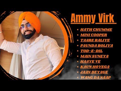 Best of Ammy Virk | Ammy Virk all songs | New Punjabi songs 2023 #ammyvirk