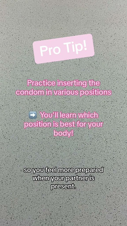 Cara Menggunakan Kondom Wanita (Kondom Internal) - Kesehatan Reproduksi & Kesehatan Seksual