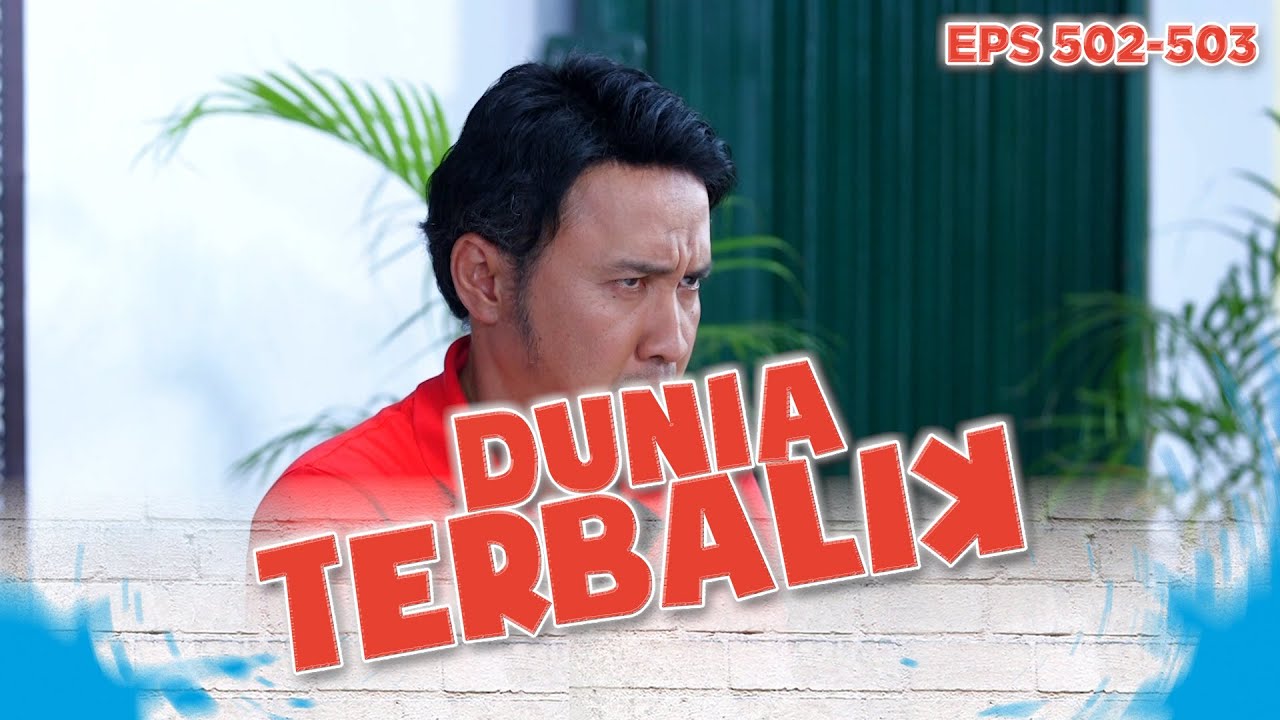 Akum Kesal Sama Omongan Aceng & Idoy | DUNIA TERBALIK Eps 502 503 PART 5