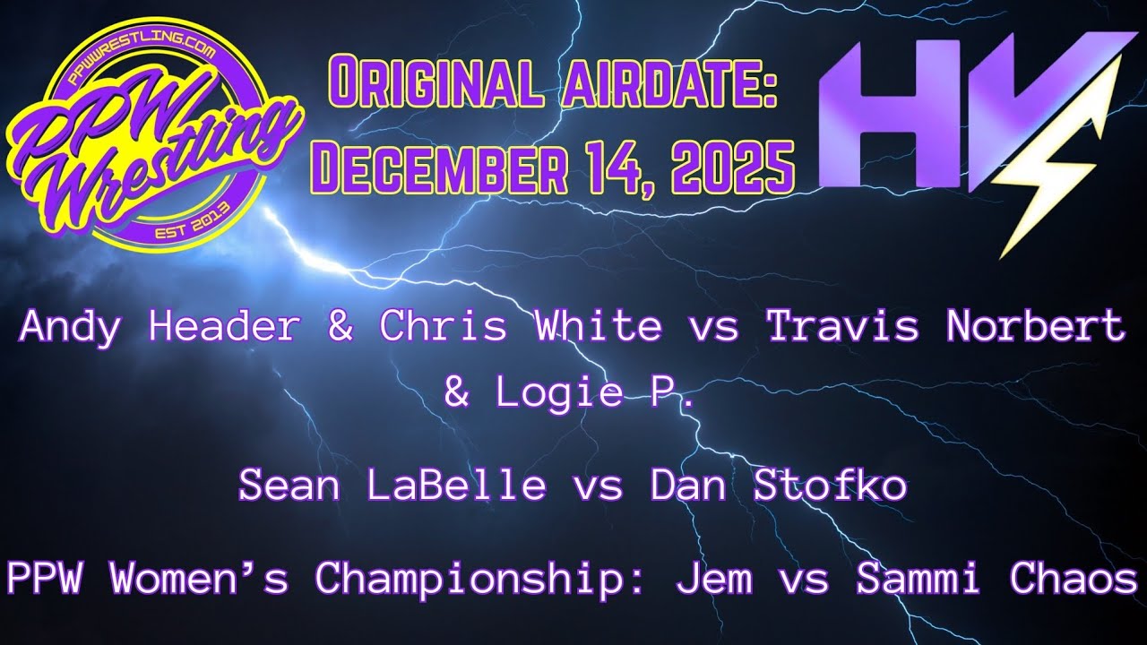 PPW High Voltage - Original Airdate December 14, 2025