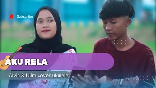 AKU RELA TRI SUAKA COVER UKULELE MEDAN INDONESIA ULIM DAN ALVIN