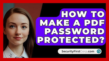 How To Make A PDF Password Protected? - SecurityFirstCorp.com