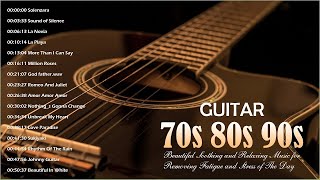 Guitar Relaxing Music - Best Guitar Music 70s 80s 90s | Guitar Acoustic Music