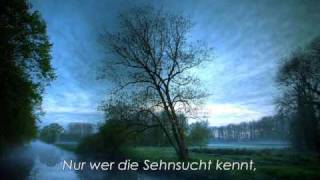 Video thumbnail of "Nur wer die Sehnsucht kennt, weiß, was ich leide! -Franz Peter Schubert - Gundula Janowitz"