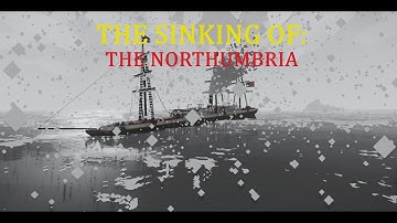 The Sinking of: The Northumbria | Stormworks Mini Movie