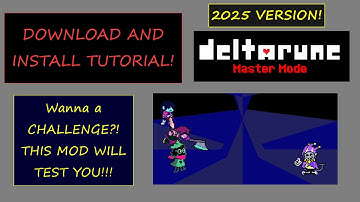 NEW TUTORIAL! How to install Deltarune MASTER MODE! (August 2025)