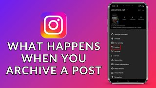 What Happens When you Archive a Post on Instagram 2024 (Quick & Easy) | Instagram