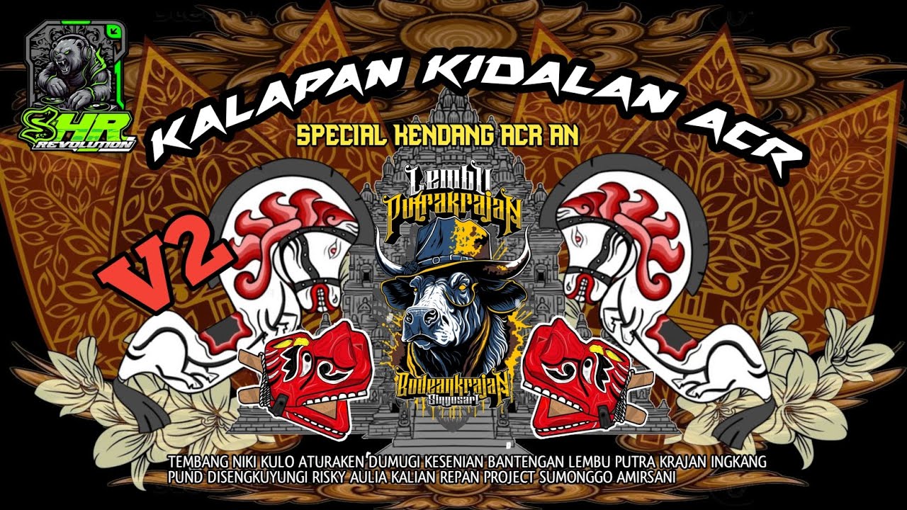 DJ KIDALAN V2 ‼️ SPECIAL KENDANG ORIAN ACR 🔴 @LembuPutraKrajanOfficial REMIXER @SHR REVOLUTION ‼️