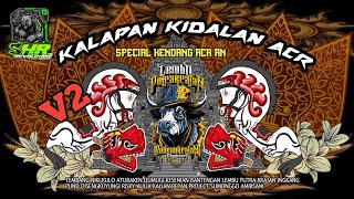 DJ KIDALAN V2 ‼️ SPECIAL KENDANG ORIAN ACR 🔴 @LembuPutraKrajan REMIXER @SHR REVOLUTION ‼️