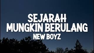 New Boyz - Sejarah Mungkin Berulang