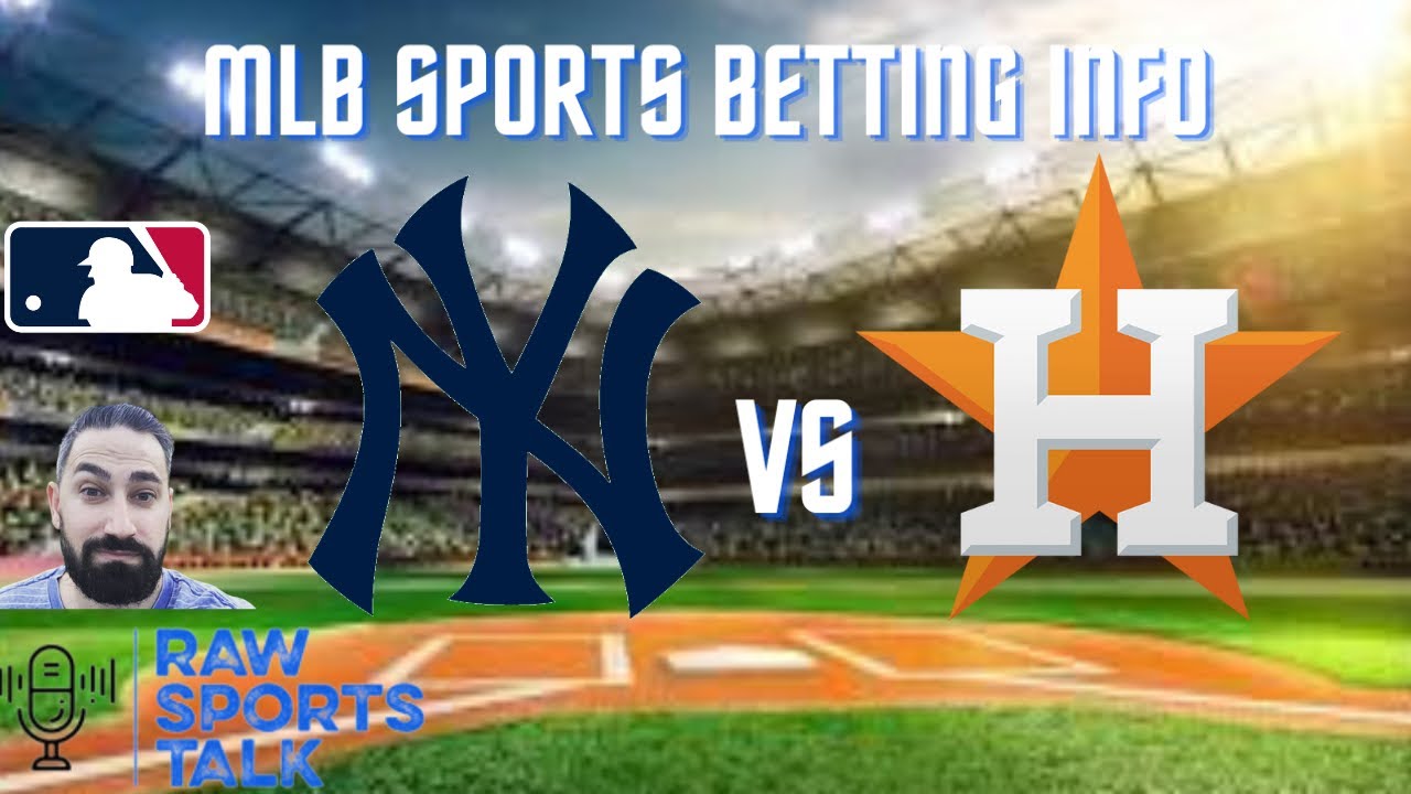New York Yankees VS Houston Astros 8/5 FREE MLB Sports Betting Info