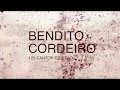 Bendito Cordeiro 123 - Cantor Cristão