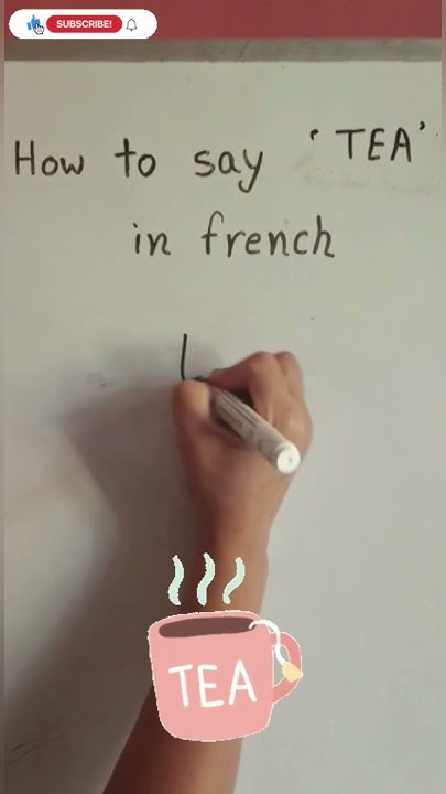 How To Say TEA In French viral fyp india france learn YouTube how-to-say-tea-in-french-viral-fyp-india-france-learn-youtube