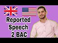 Reported  indirect speech  grammar 2bac