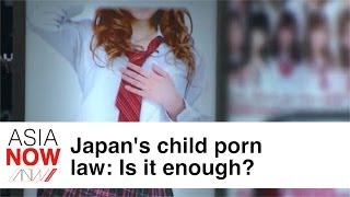 ASIA NOW: Japan's Child Porn Law