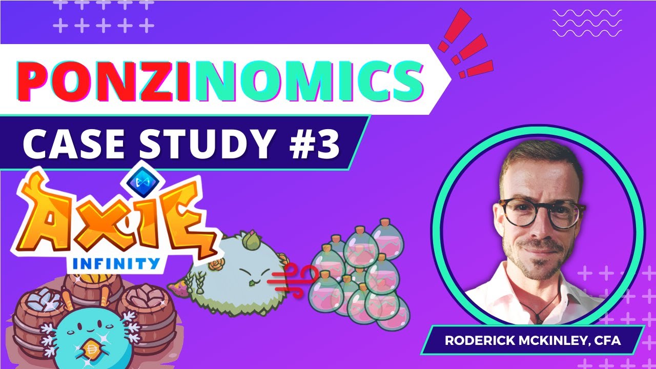 Tokenomics / Ponzinomics case study: Axie Infinity