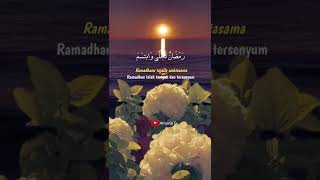 Ramadhan Tajalla Wabtasama | Ramadhan Telah Tampak Dan Tersenyum