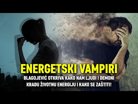 Video: Kako Se Obnaša Energetski Vampir?