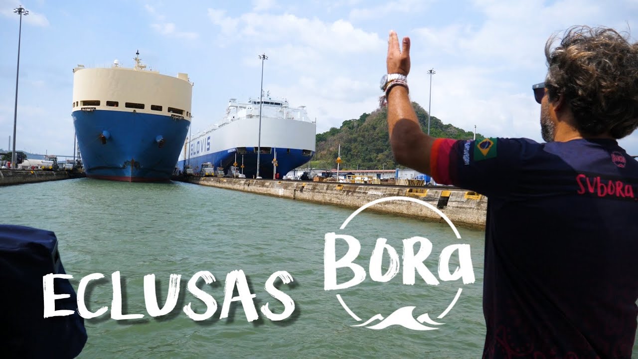 BORA #137 - POR DENTRO DAS ECLUSAS! Descendo o Canal do Panamá (English/Spanish CC)