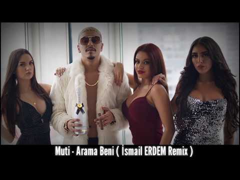 Muti - Arama Beni ( İsmail ERDEM Remix )