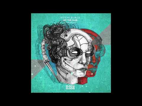 Noemi Black - Hit it (Original Mix)