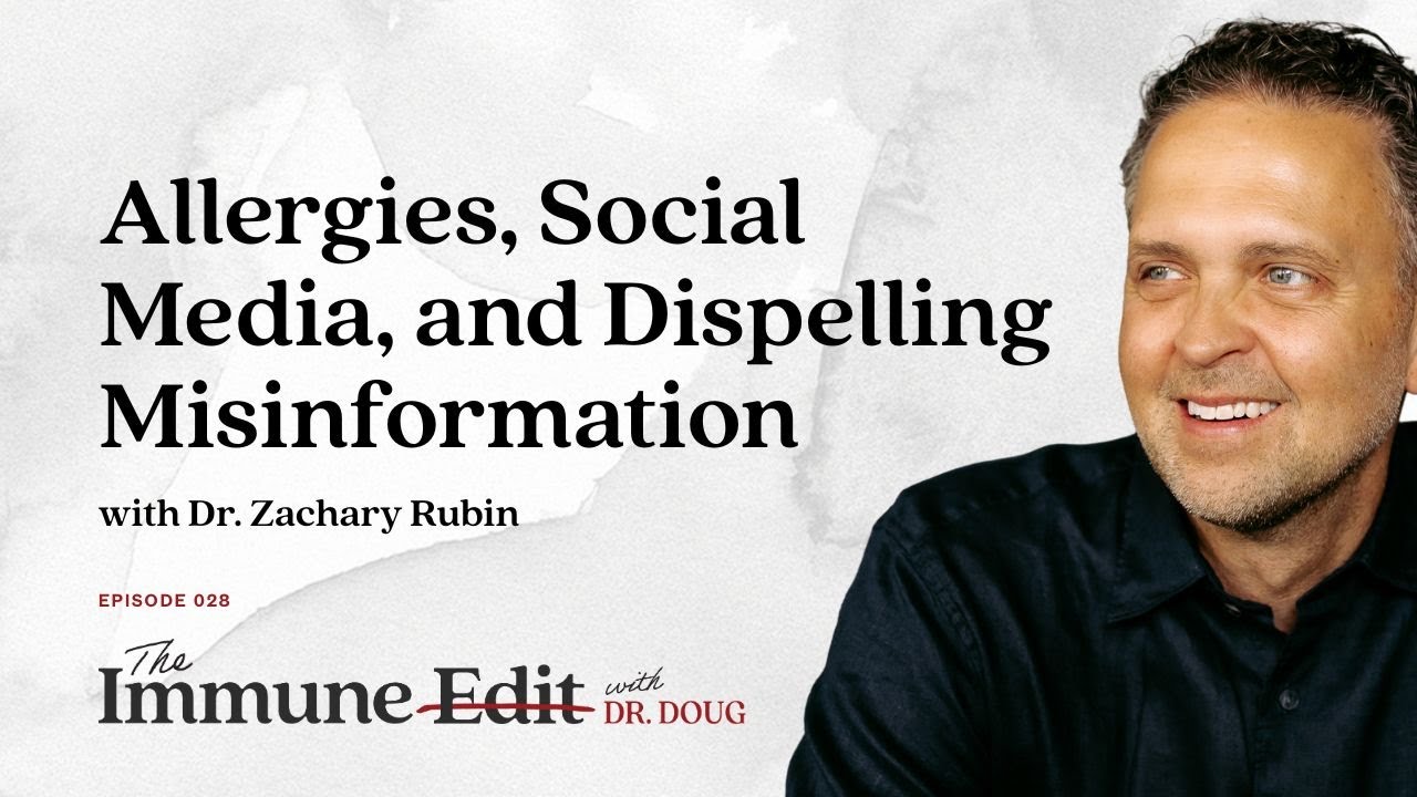 Allergies, Social Media, and Dispelling Misinformation with Dr. Zachary Rubin