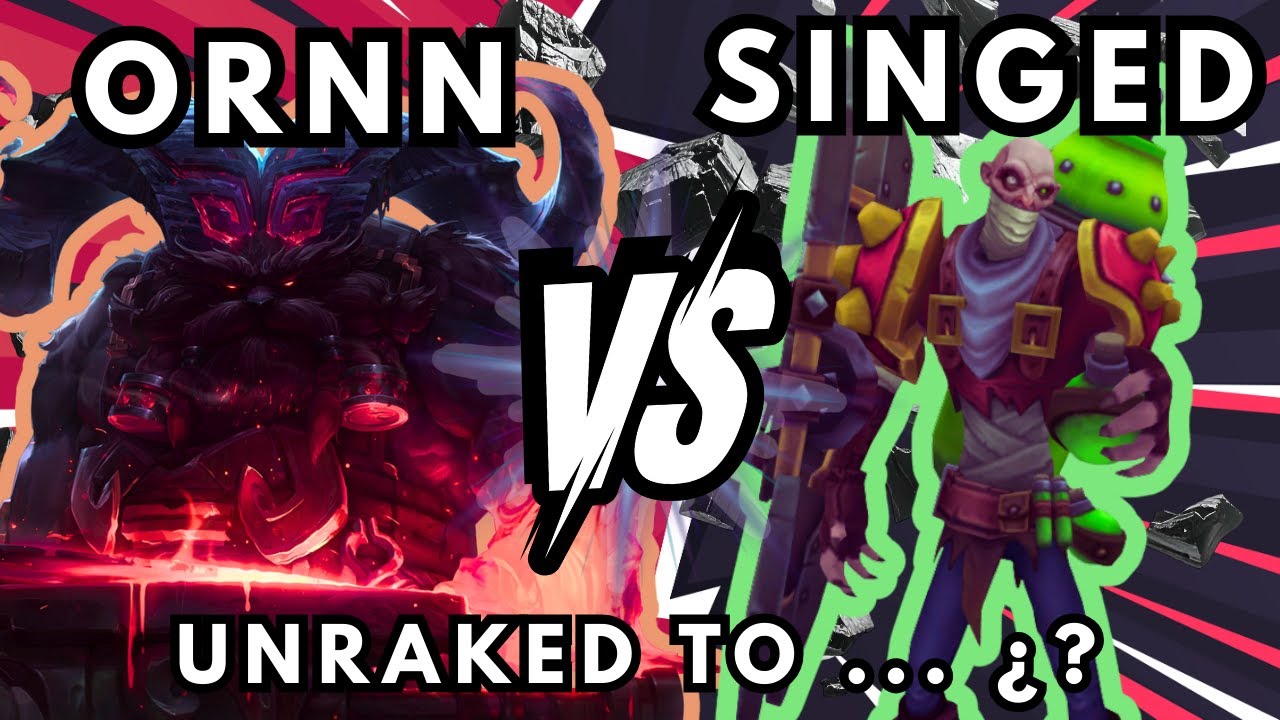 Ornn vs Singed | Otp Ornn placement 1 | Le regalamos penta a Pantheon aliado