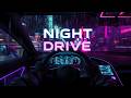 NIGHT DRIVE | Synthwave to Crush Your Night Tasks