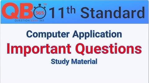 TN | 11th Standard Computer Applications - Important Questions with Answer Key