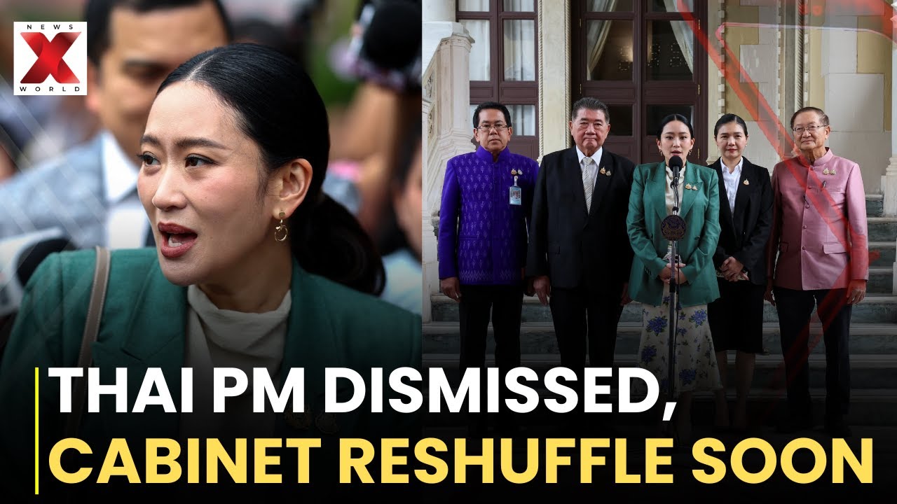 Thai PM Shinawatra Dismissed After Cambodia Call Leak; King Orders Cabinet Reshuffle | NewsX World