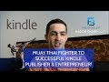 Muay Thai Fighter To Successful Kindle Publisher &amp; Entrepreneur. Michael From Fresh Belief