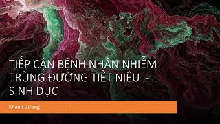 Điều Trị Nhiễm Trùng Đường Tiết Niệu Sinh Dục Khánh Dương