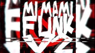 Mi Mami Funk V2 (Mega Slowed) - DJ DYLANFK, RD12, DJ-JY12 (feat. DJ Joseph & DJ AKY)