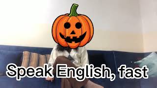 Speak English fast￼