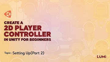 Create 2D Platformer Games in  Unity | GameDev | Part 1 (Setting Up the Scene)