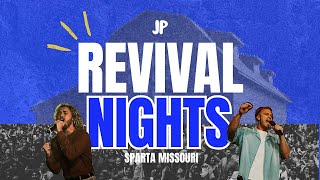 🔥 JP Revival Nights | Sparta, Missouri (Night 3)