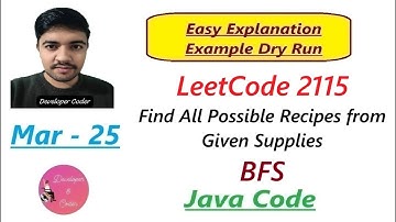Find All Possible Recipes from Given Supplies | LeetCode 2115 | BFS | Java Code | Developer Coder