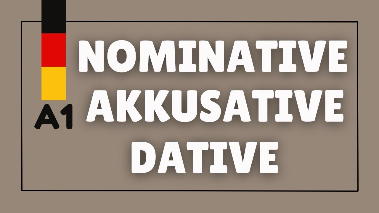Lesson 26 - German for Beginners | Nominative, Accusative & Dative Made Easy