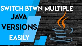 Switch Between Multiple Java Versions Easily [ Java Tips ]