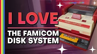 I Love the Famicom Disk System