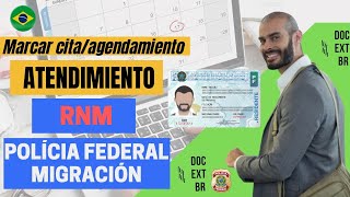 Marcar cita agendamiento RNM Policia federal migracion Brasil