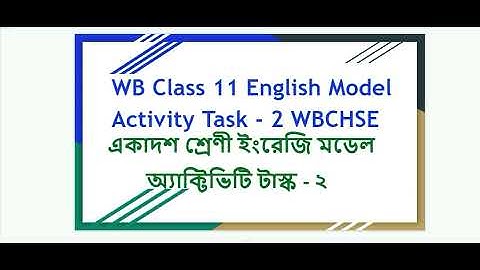 #pro_study #Model_activity_Task_English_Class_11 Model activity Task English Class 11 WBBSE