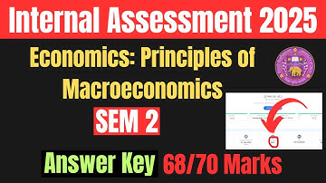 Economics: Principles of Macroeconomics| Internal Assessment| Sem 2| Answer Key| 2025 |DU SOL