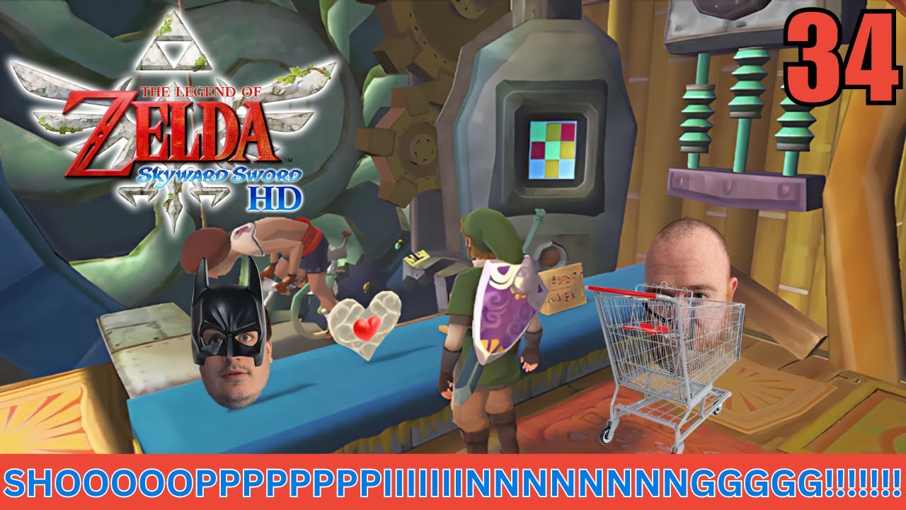 Shopping Spree!! | The Legend Of Zelda: Skyward Sword | Part 34 | The Game Cast
