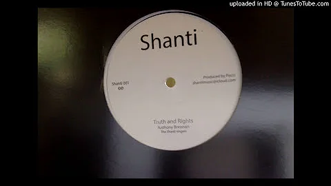 TRUTH AND RIGHTS Anthony Brennan & Shanti Singers Modern Roots Dub Reggae UK 2017