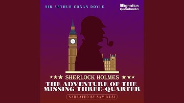 Chapter 21 - The Adventure of the Missing Three-Quarter