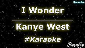 Kanye West - I Wonder (Karaoke)